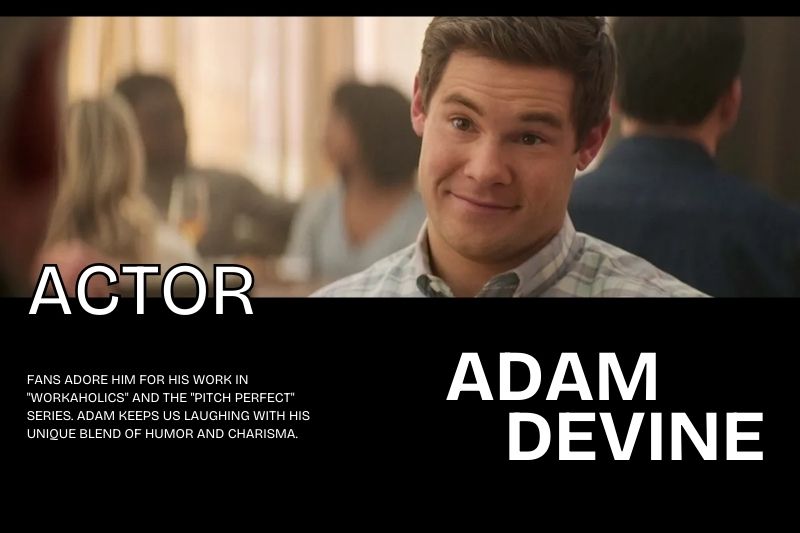 Adam DeVine