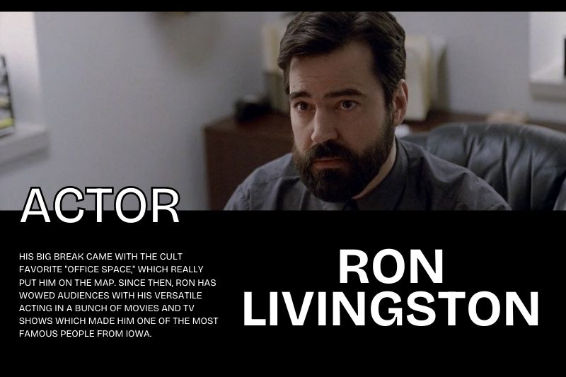 Ron Livingston Iowa